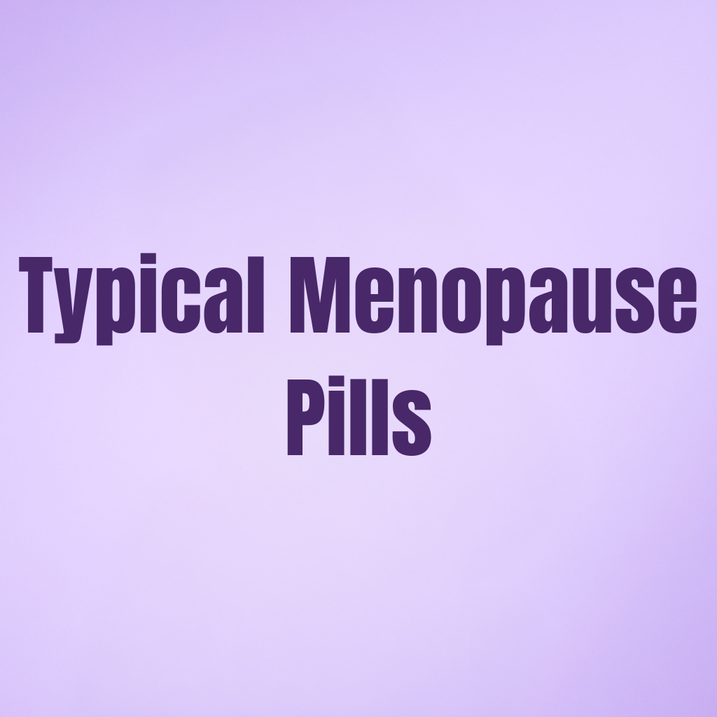 Typical Menopause Pills